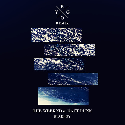 Starboy (Kygo Remix)歌词-The Weeknd / Daft Punk