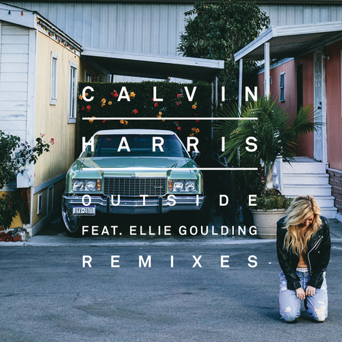 Outside (Hardwell Remix)歌词-Calvin Harris / Ellie Goulding