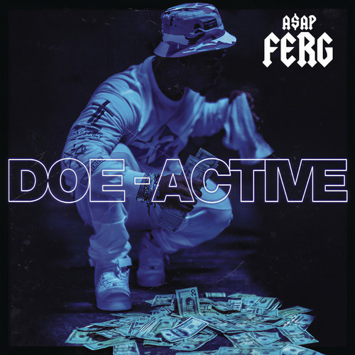 Doe-Active歌词-A$AP Ferg