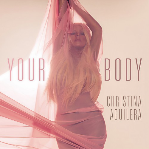 Your Body (Oxford Hustlers Radio Mix)歌词-Christina Aguilera