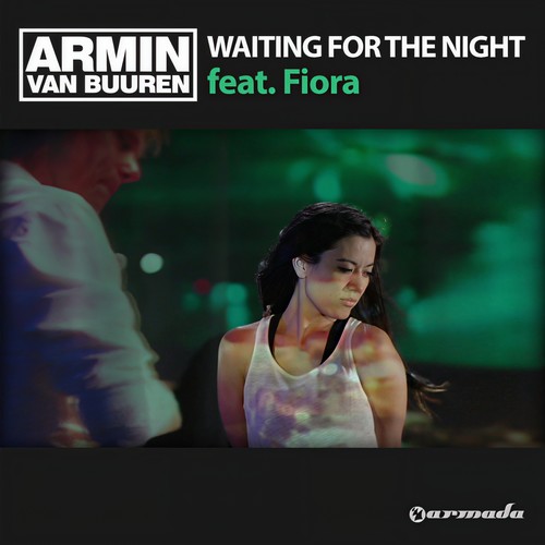 Waiting For The Night (Radio Edit)歌词-Armin Van Buuren / Fiora