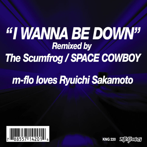 I Wanna Be Down (Space Cowboy Disco Edit Mix)歌词-m-flo (陨-浮流) / 坂本龙一 (さかもと りゅういち)