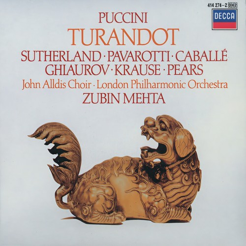 Turandot - Act 2. Scene 2. Tre enigmi m'hai proposto (歌剧《图兰朵》 - 第二幕 场景二 你向我提出了三个谜题)歌词-Luciano Pavarotti / Peter Pears / John Alldis Choir / London Philharmonic Orchestra