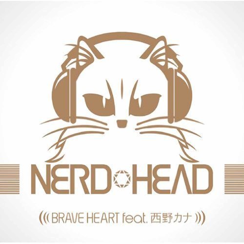 BRAVE HEART (勇敢的心) (Inst.)歌词-NERDHEAD / 西野加奈 (西野カナ)