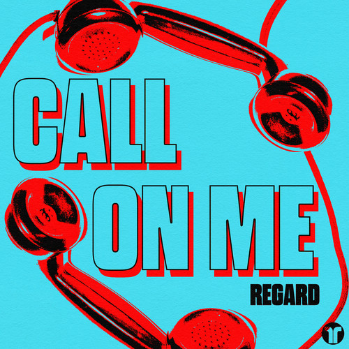 Call On Me歌词-Regard