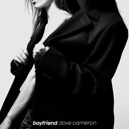 Boyfriend (Explicit)歌词-Dove Cameron