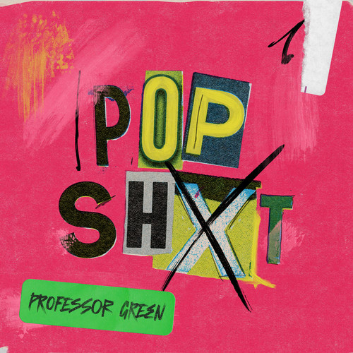 POP SHXT (Explicit)歌词-Professor Green / K Koke