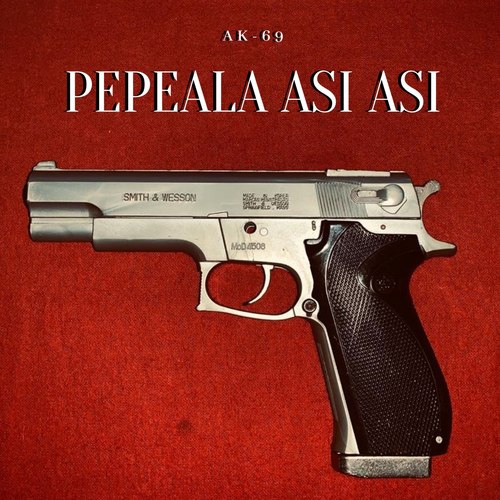 Pepeala Asi Asi (Explicit)歌词-AK-69 (カラシニ)
